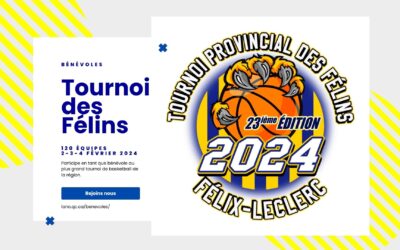 Deviens Bénévole au Tournoi Provincial de Basketball des Félins de Félix-Leclerc édition 2024!